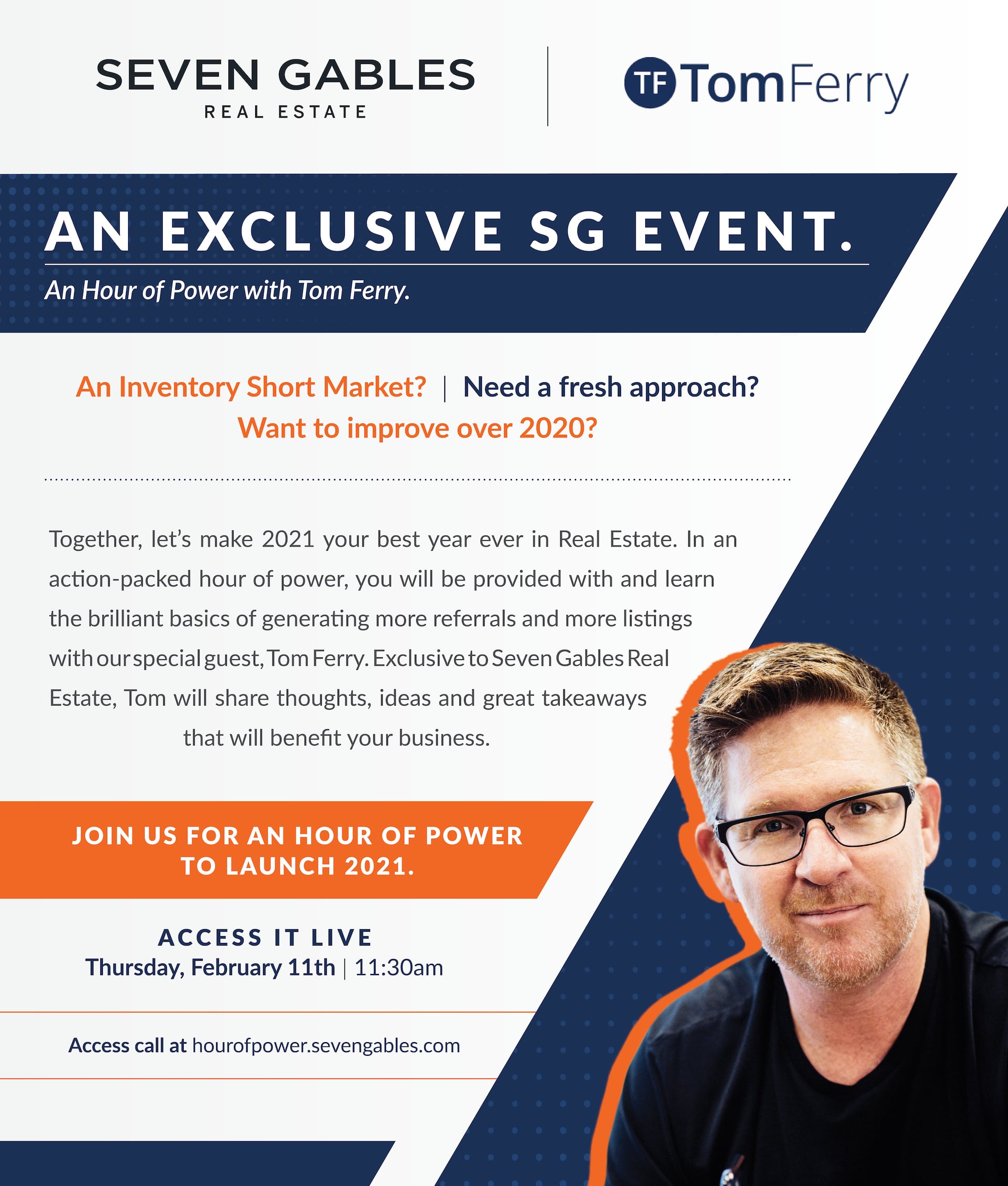 Hour of Power With Tom Ferry. A Seven Gables Exclusive Event.